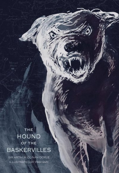 The hound of the Baskervilles / Sir Arthur Conan Doyle ; illustrated by Pam Smy.
