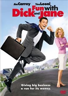 Fun with Dick and Jane [videorecording] / Columbia Pictures and Imagine Entertainment present a Brian Grazer JC 23 Entertainment Bart/Palevsky production ; produced by Jim Carrey, Brian Grazer ; screenplay by Judd Apatow & Nicholas Stoller ; directed by Dean Parisot.