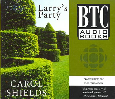 Larry's party [sound recording] / Carol Shields.