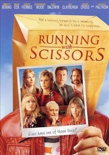 Running with scissors [videorecording] / Plan B Entertainment ; produced by Dede Gardner, Brad Grey, Brad Pitt ; written for the screen, produced and directed by Ryan Murphy.
