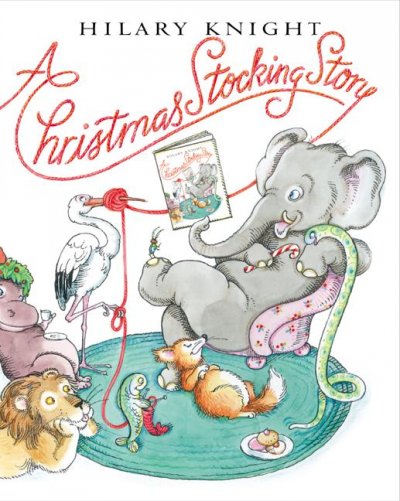 A Christmas stocking story / Hilary Knight.