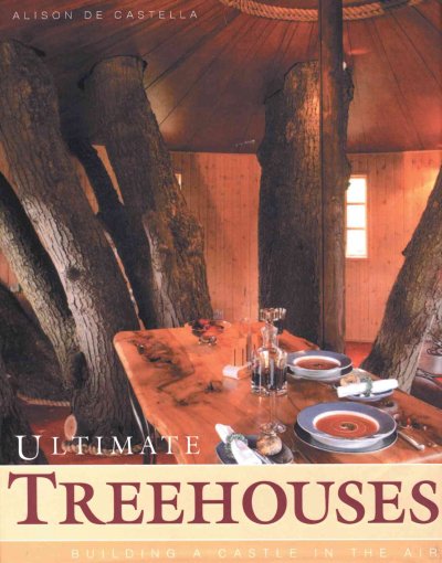 Ultimate treehouses / David Clark.
