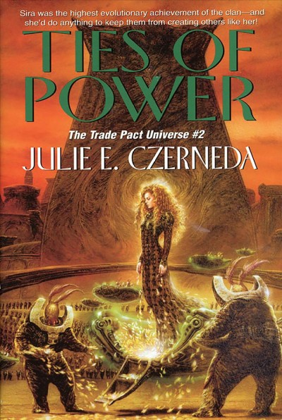 Ties of power / Julie E. Czerneda.