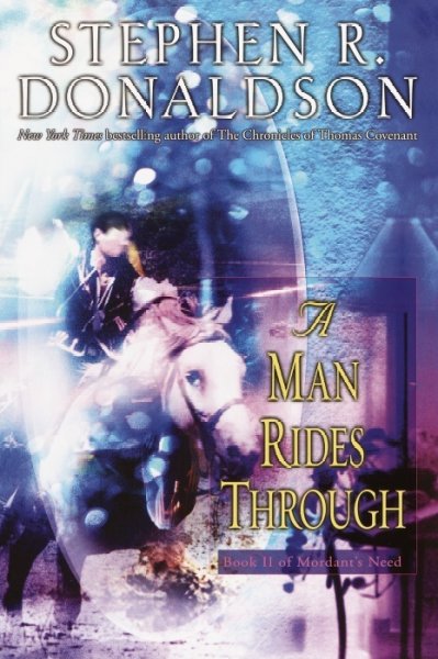 A man rides through / Stephen R. Donaldson.