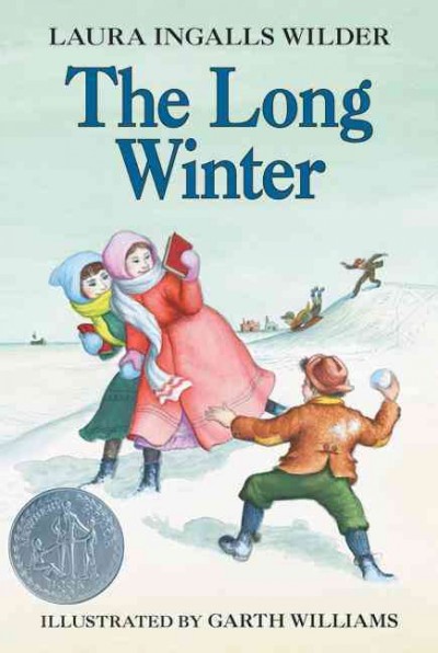The long winter / by Laura Ingalls Wilder ; illustrated by Garth Williams. --.