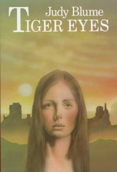 Tiger eyes : a novel / by Judy Blume.