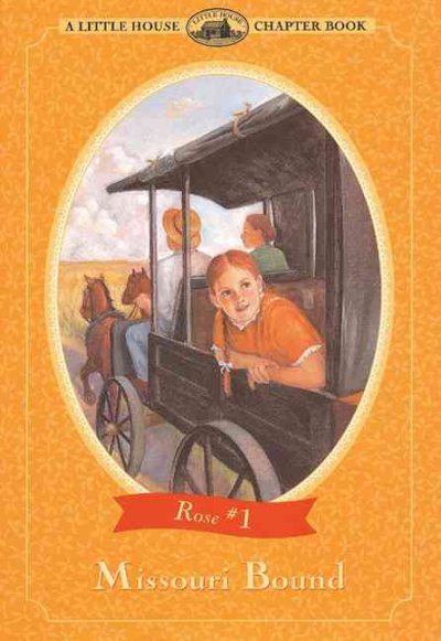 Missouri bound [book] / adapted from The Rose years books by Roger Lea MacBride ; illustrated by Renée Graef.