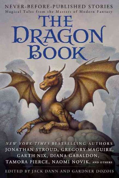 The dragon book / edited by Jack Dann and Gardner Dozois.