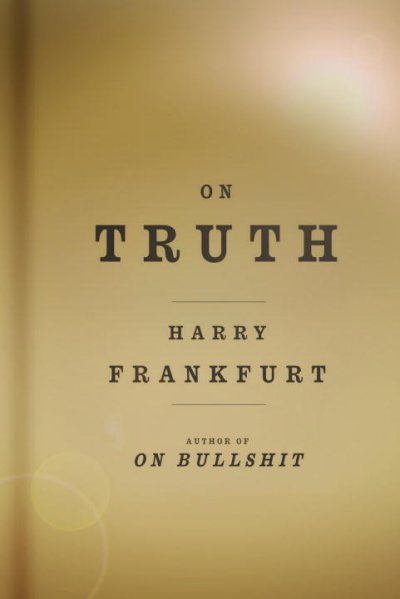 On truth / Harry G. Frankfurt.