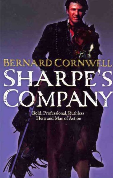 Sharpe's company : Richard Sharpe and the Siege of Badajoz, January to April 1812 / Bernard Cornwell.