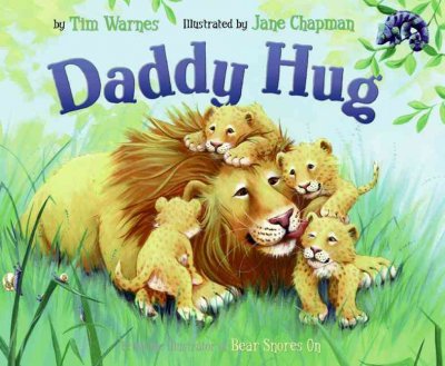 Daddy hug / by Tim Warnes ; illustrated by Jane Chapman.