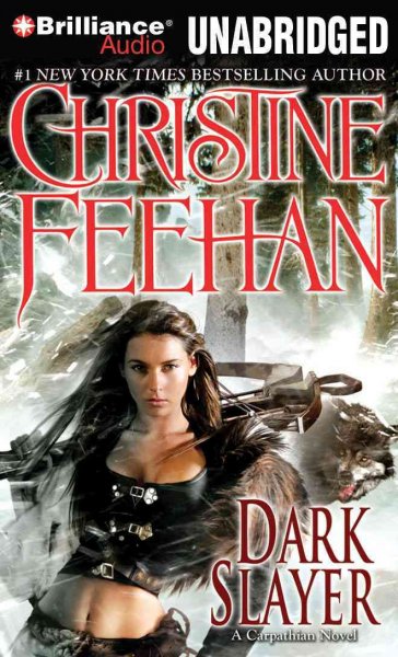 Dark slayer / [sound recording] : [a Carpathian novel] / Christine Feehan.