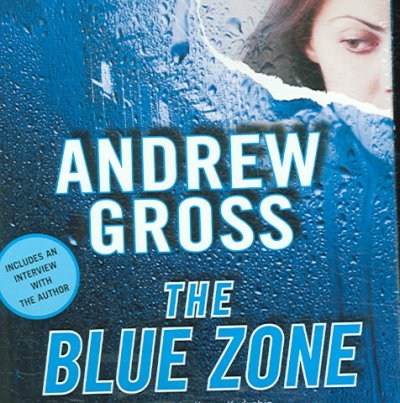 THE BLUE ZONE (CD) [sound recording] / : CD'S (1-8) / Andrew Gross.
