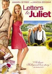 Letters to Juliet [videorecording] / Summit Entertainment presents ; an Applehead Pictures production, a Mark Canton production ; a film by Gary Winick ; produced by Caroline Kaplan, Ellen Barkin, Mark Canton ; written by Jose Rivera and Tim Sullivan ; directed by Gary Winick.