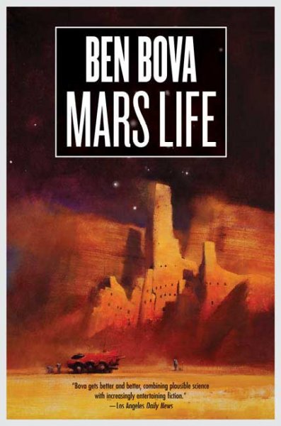 Mars life / Ben Bova.