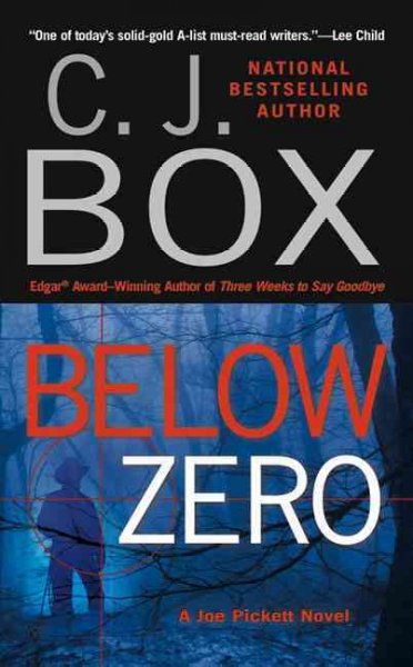 Below zero : Joe Pickett novel / C.J. Box.