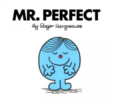 Mr. Perfect / by Roger Hargreaves.