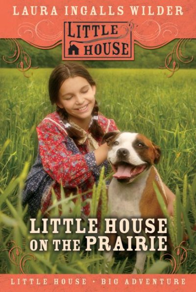 Little house on the prairie / / by Laura Ingalls Wilder. : Little House, Book 3.