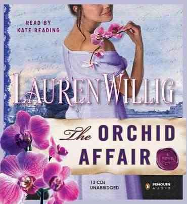 The orchid affair [sound recording] / Lauren Willig.
