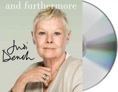 And furthermore [sound recording] / Judi Dench.