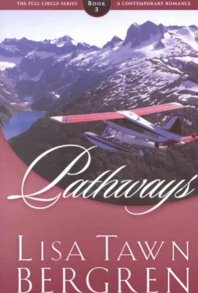 Pathways [book] / Lisa Tawn Bergren.