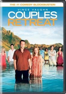 Couples retreat [videorecording] / Universal Pictures and Relativity Media presents in association with Wild West Picture Show Productions and Stuber Productions ; produced by Scott Stuber, Vince Vaughn ; written by Jon Favreau and Vince Vaughn & Dana Fox ; directed by Peter Billingsley.