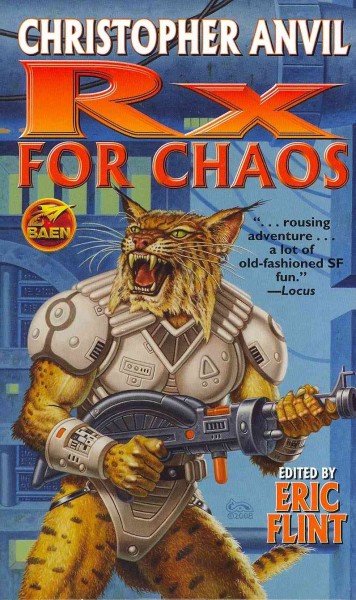 Rx for chaos / by Christopher Anvil ; edited by Eric Flint.