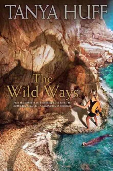 The wild ways / Tanya Huff.