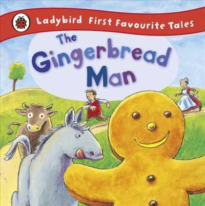 The gingerbread man : based on a traditional folk tale / retold by Alan MacDonald ; illustrated by Anja Rieger.