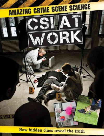CSI at work / by John Townsend.