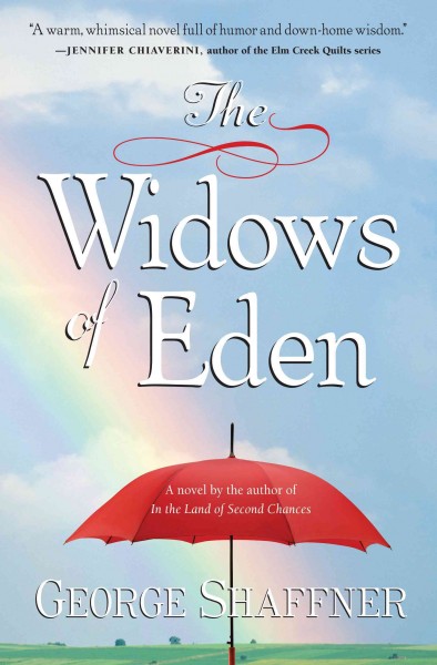 The widows of Eden : a novel / by George Shaffner.