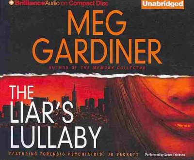 The liar's lullaby [sound recording] / Meg Gardiner.