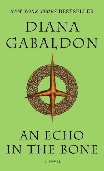 An echo in the bone : a novel / Diana Gabaldon.