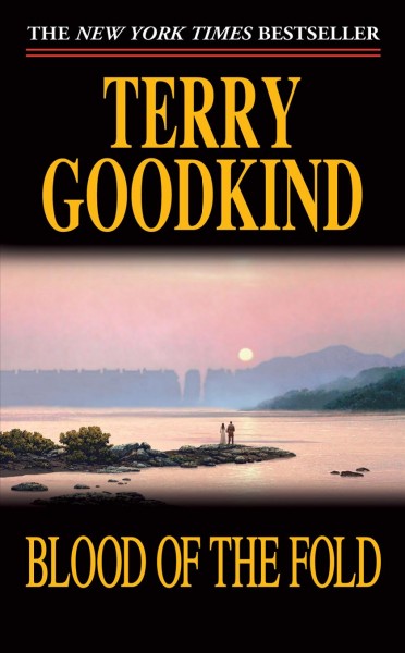 Blood of the fold / Terry Goodkind.
