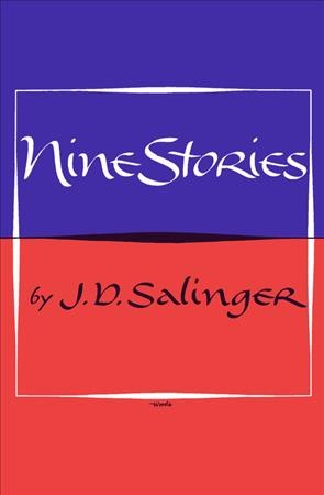 Nine stories / J.D. Salinger.