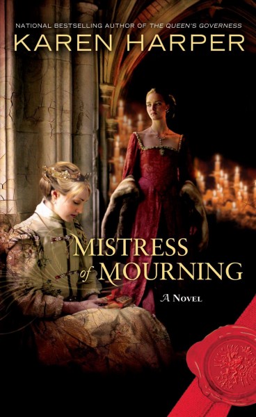 Mistress of mourning / Karen Harper.