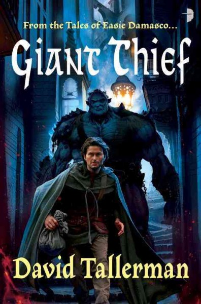 Giant thief : from the tales of Easie Damasco / David Tallerman.