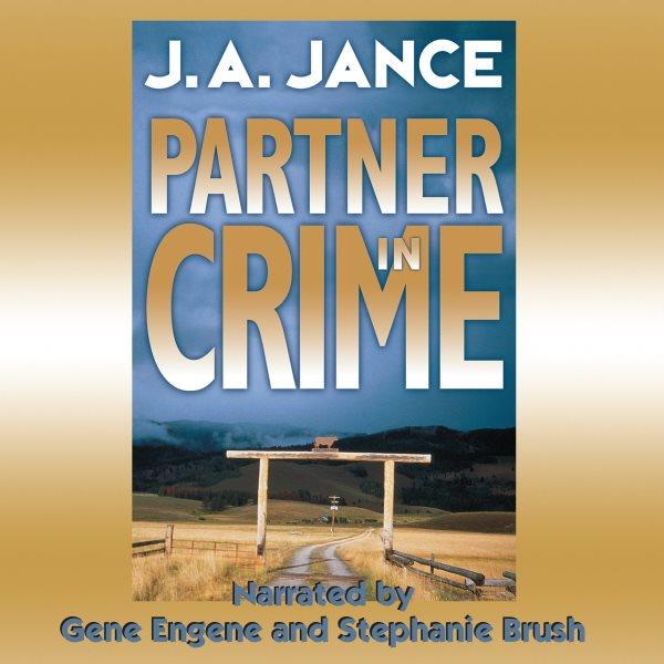 Partner in crime [electronic resource] / J.A. Jance.