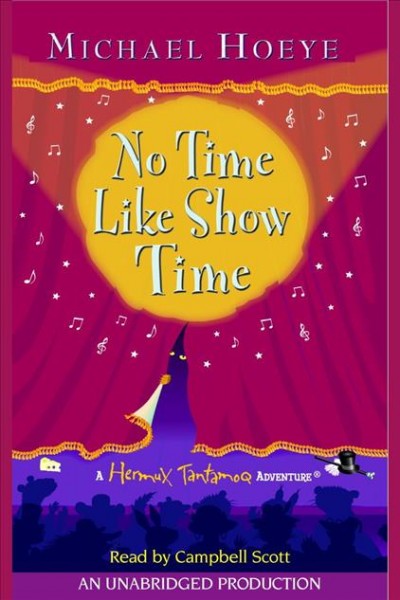 No time like show time [electronic resource] / Michael Hoeye.