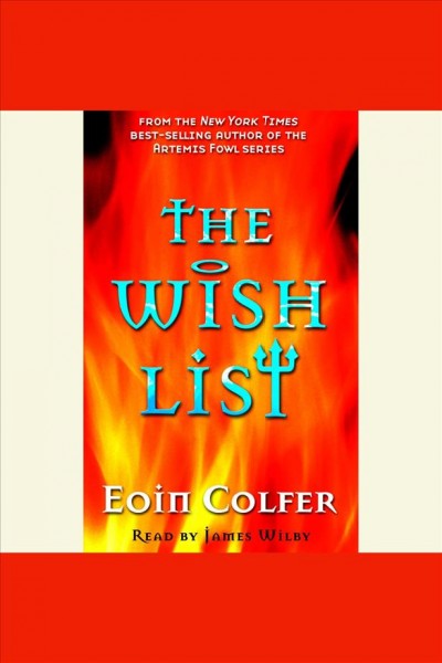 The wish list [electronic resource] / Eoin Colfer.