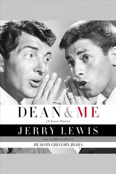 Dean & me [electronic resource] : (a love story) / Jerry Lewis.