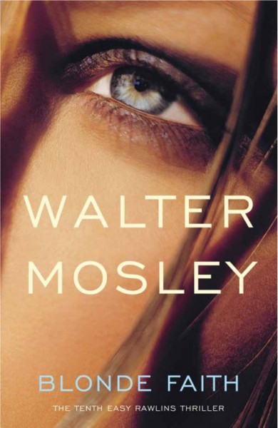 Blonde faith [electronic resource] / Walter Mosley.