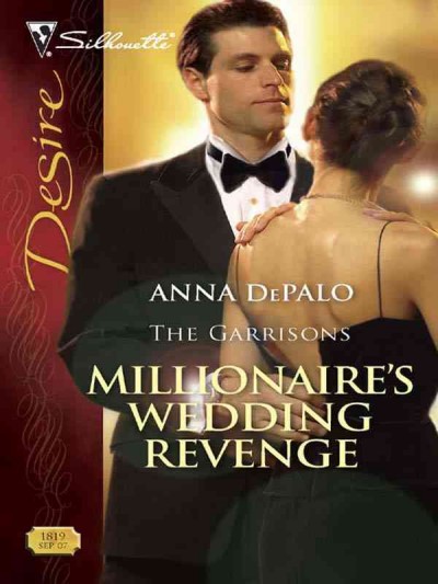 Millionaire's wedding revenge [electronic resource] / Anna DePalo.