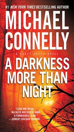 A darkness more than night [electronic resource] : a novel / Michael Connelly.
