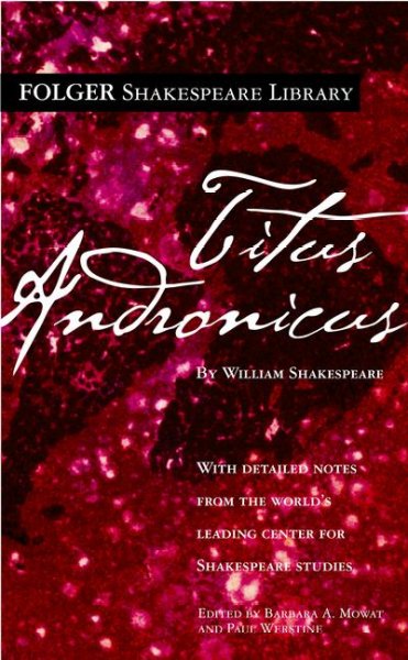The tragedy of Titus Andronicus [electronic resource] / William Shakespeare.