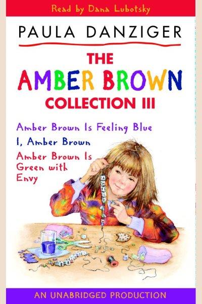 Amber Brown collection. 3 [electronic resource] / Paula Danziger.
