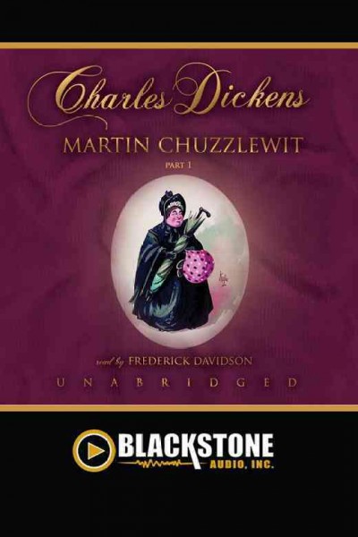 Martin Chuzzlewit [electronic resource] / Charles Dickens.