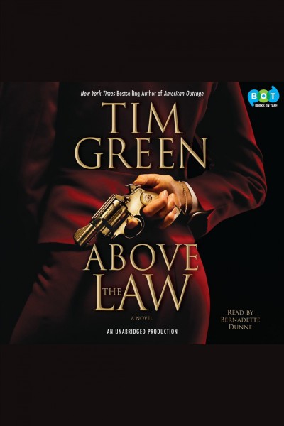 Above the law [electronic resource] / Tim Green.