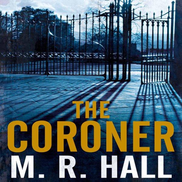The coroner [electronic resource] / M. R. Hall.