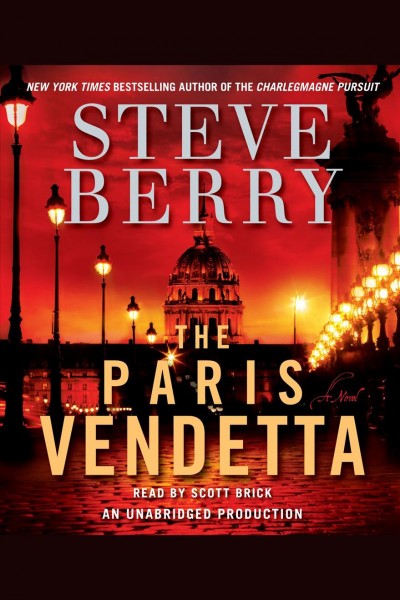 The Paris vendetta [electronic resource] : [a novel] / Steve Berry.